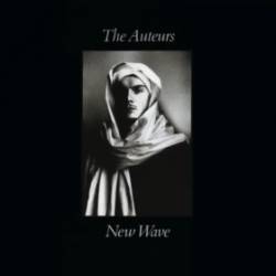 The Auteurs : New Wave